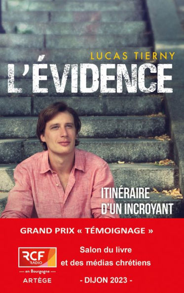 L'évidence: Itinéraire d'un incroyant converti