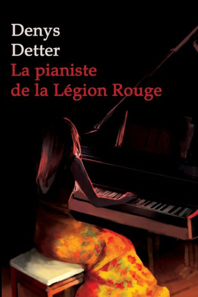 La Pianiste de la Légion Rouge