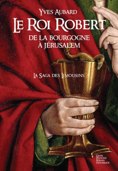 La Saga des Limousins - Tome 4: Le Roi Robert