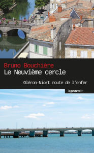 Title: Le neuvième cercle: Polar, Author: Bruno Bouchière