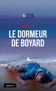Title: Le Dormeur de Boyard: Polar, Author: Annie Plait