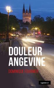 Title: Douleur Angevine: Polar, Author: Dominique Fournier