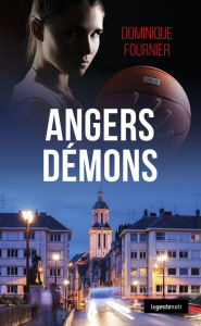 Title: Angers démons: . dans le money time, Author: Dominique Fournier