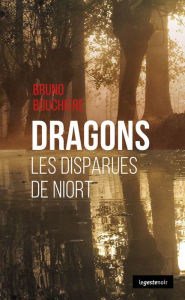 Title: Dragons: Les disparues de Niort, Author: Bruno Bouchière