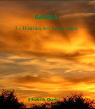 Title: Gahila tome deux, Author: elisabeth charier