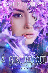 Title: A GIRL REVOLT (2), Author: Audrey ODERU CHAN