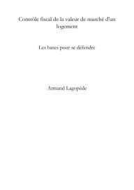 Title: IFI, droits de succession - Contrôle fiscal de la valeur de marché d'un logement, Author: Armand Lagopède