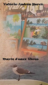 Title: Marin d'eaux libres, Author: Valérie-Andrée Hervé