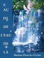 AU FIL DE L'EAU DE LÀ