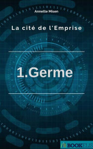 Title: La Cité de l'Emprise, Author: Annette Misen