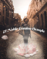 Title: El noble camino óctuple, Author: Association du Vrai