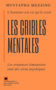 Title: LES CRIBLES MENTALES, Author: Mustapha MEZZINE