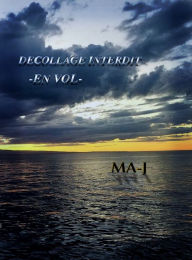 Title: Décollage Interdit, Author: MA -J