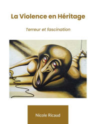 Title: Violence en héritage, Author: Nicole Ricaud