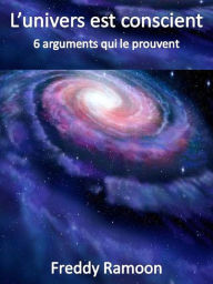 Title: L'Univers est conscient, Author: Freddy Ramoon