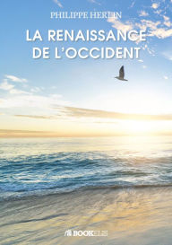 Title: La Renaissance de l'Occident (40213), Author: PHILIPPE HERLIN