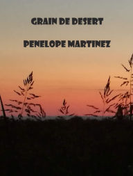 Title: GRAIN DE DESERT, Author: Pénélope Martinez