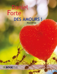 Title: DES AMOURS !, Author: Daniel Forte