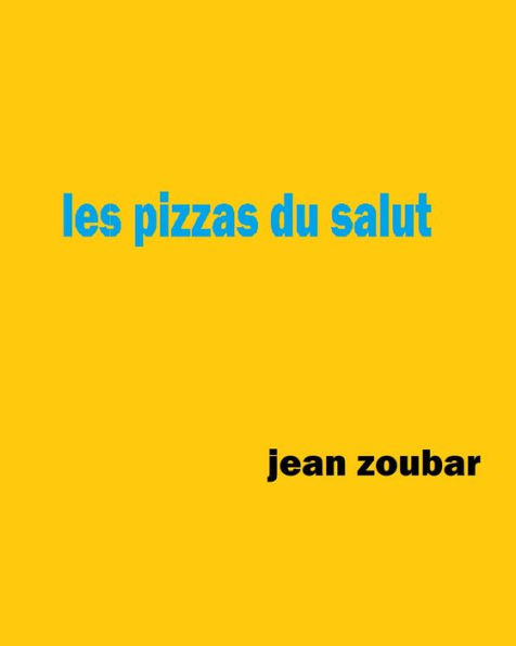 Les pizzas du salut