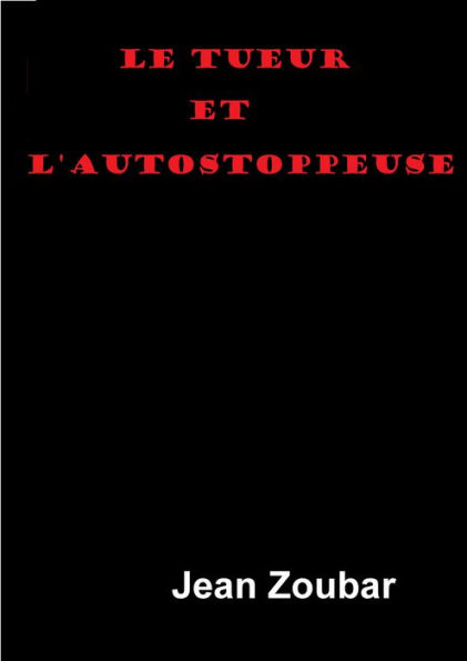 Le tueur et l'autostoppeuse