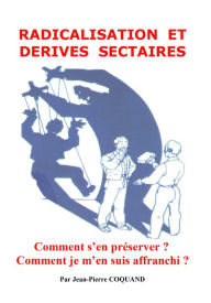 Title: Radicalisation et emprise sectaire, Author: Jean-Pierre COQUAND
