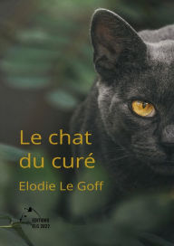 Title: Le Chat du Curé, Author: Elodie LE GOFF