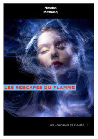 Title: Les Rescapés du Flamme, Author: Nicolas Motnueq