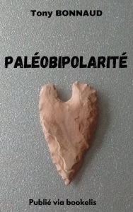 Title: Paléobipolarité, Author: Tony Bonnaud