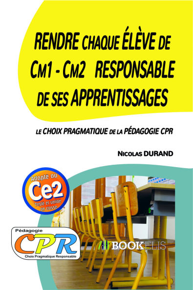 Rendre chaque Elève de Cm1 - Cm2 Responsable de ses Apprentissages