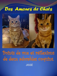 Title: Des Amours de Chats, Author: Jissé Jean-Claude Chamart