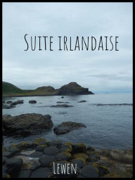 Title: Suite irlandaise, Author: Lewen