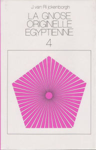 Title: La Gnose Originelle Egyptienne t.4, Author: Jan van Rijckenborgh