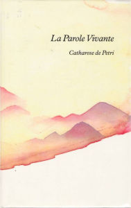 Title: La Parole Vivante, Author: Catharose de Petri