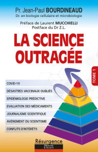 Title: LA SCIENCE OUTRAGÉE, Author: Jean-Paul BOURDINEAUD