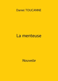 Title: La menteuse, Author: Daniel TOUCANNE