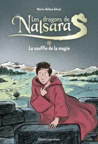 Title: Les dragons de Nalsara compilation, Tome 04: Le souffle de la magie, Author: Marie-Hélène DELVAL