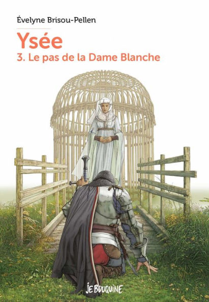 Ysée T3 - Le pas de la dame blanche