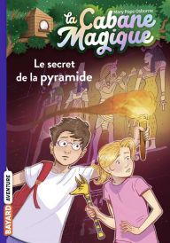 Title: La cabane magique, Tome 03: Le secret de la pyramide, Author: Mary Pope Osborne