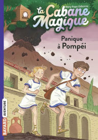 Title: La cabane magique, Tome 08: Panique à Pompéi, Author: Mary Pope Osborne