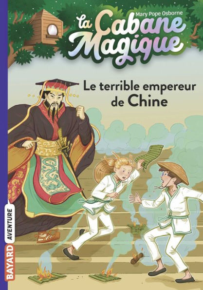 La cabane magique, Tome 09: Le terrible empereur de Chine