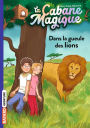 La cabane magique, Tome 14: Dans la gueule des lions