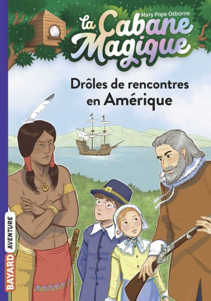 La cabane magique, Tome 22: Drôles de rencontres en Amérique