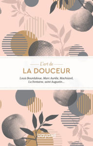 Title: L'art de la douceur, Author: Collectif