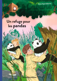 Title: La cabane magique, Tome 43: Un refuge pour les pandas, Author: Mary Pope Osborne