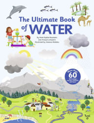 Title: The Ultimate Book of Water, Author: Anne-Sophie Baumann