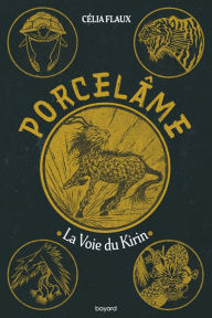 Title: Porcelâme, Tome 01: Porcelâme T1 - La voie du Kirin, Author: Célia FLAUX