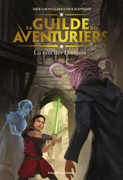 La Guilde des aventuriers, Tome 03: La nuit des dangers