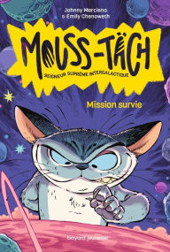 Title: Mouss-Täch, Tome 01: Mouss-Täch, Seigneur Suprême Intergalactique, Author: Johnny MARCIANO