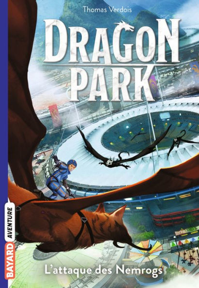 Dragon Park, Tome 01: L'attaque des Nemrogs