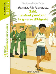 La véritable histoire de Saïd, enfant pendant la guerre d'Algérie